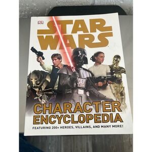 Star Wars Character Encyclopedia‎ Featuring 200 Heroes Villains And Many More DK